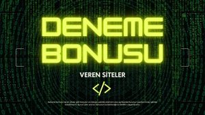 deneme bonusu veren siteler